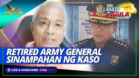 Retired army general sinampahan ng kaso .